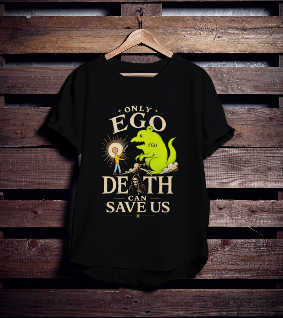 Only Ego Death Can Save Us Cartoon Monster And Sun Encounter T-Shirt