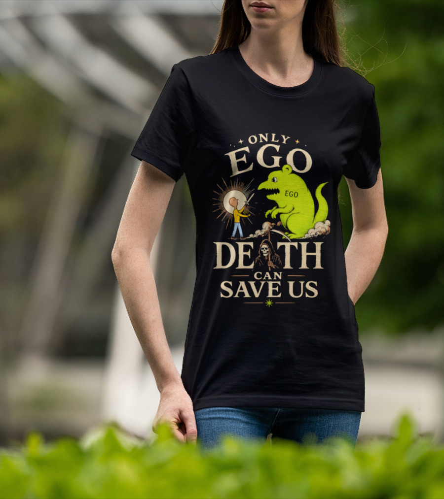 Only Ego Death Can Save Us Cartoon Monster And Sun Encounter T-Shirt