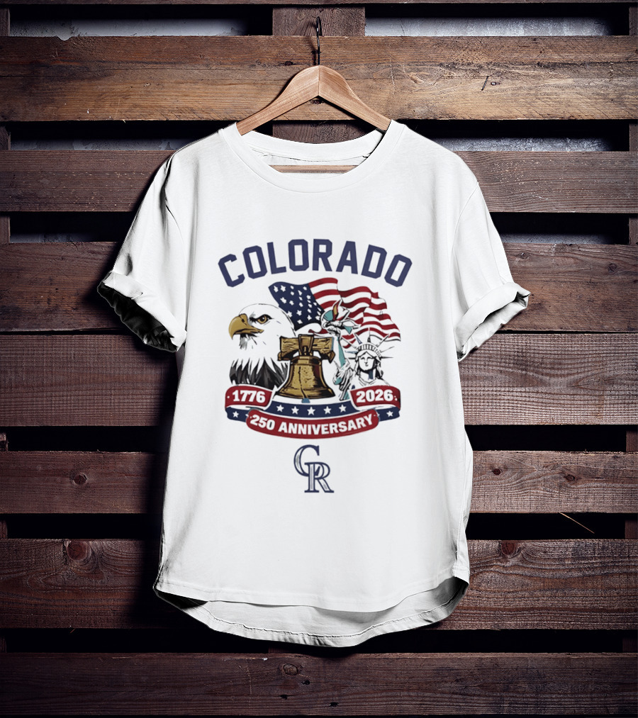 Colorado Rockies 250th Anniversary Eagle Liberty Bell Statue Of Liberty 1776 2026 T-Shirt