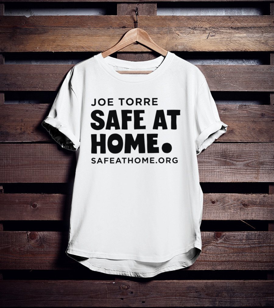 Joe Torre Safe At Home SafeAtHome.org T-Shirt