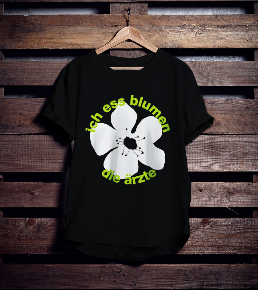 Die Ärzte Ich Ess Blumen Floral Blossom T-Shirt