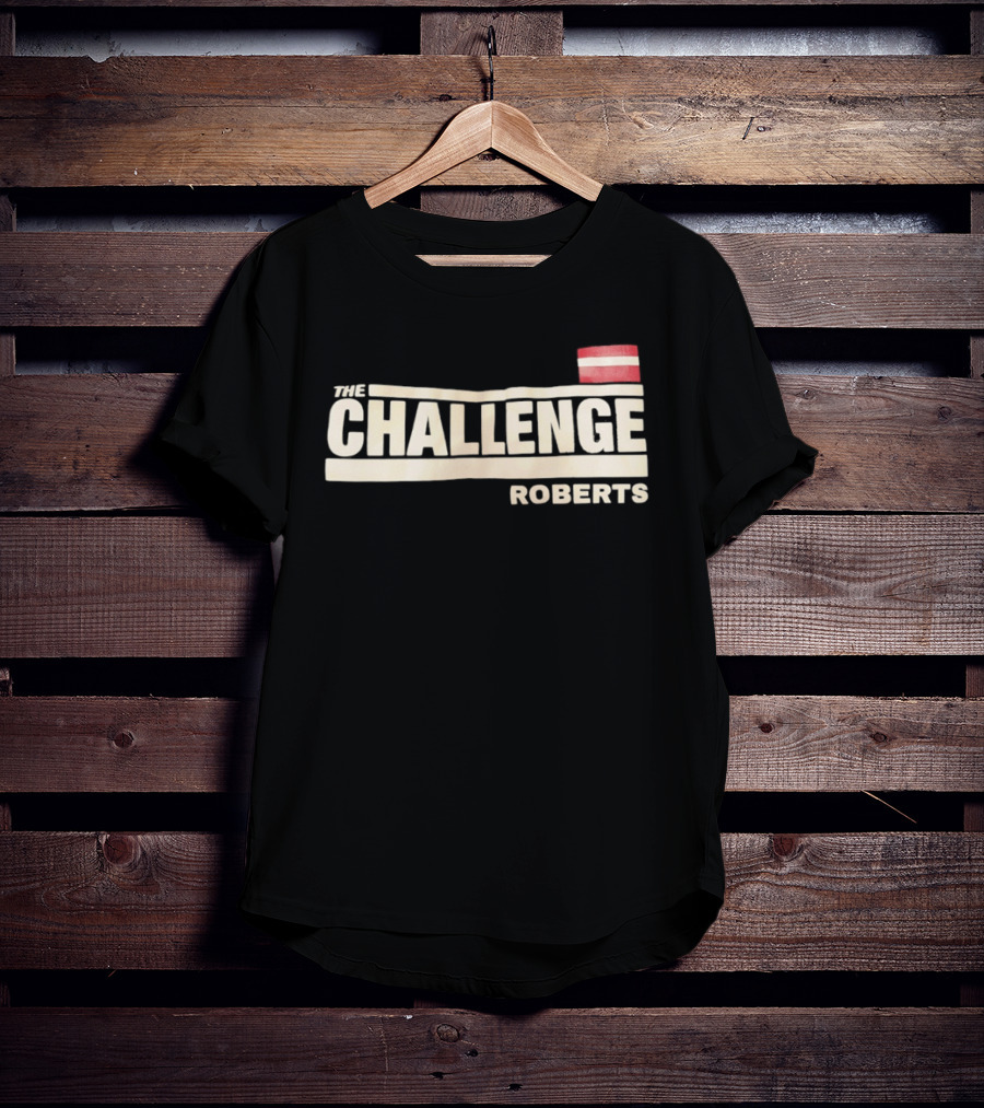 The Challenge Roberts Bold Text And Flag T-Shirt