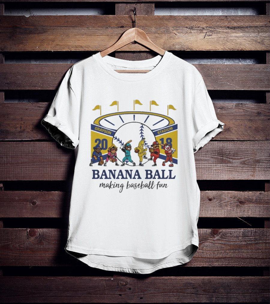 Grayson Stadium Banana Ball 2018 Making Baseball Fun T-Shirt