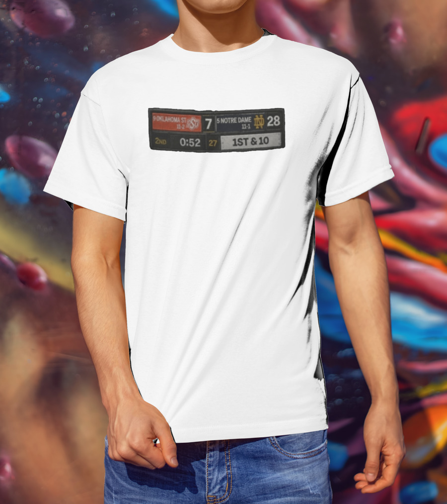 9 Oklahoma State 7 Vs 5 Notre Dame 28 Scoreboard 2nd Quarter 0:52 1st & 10 T-Shirt