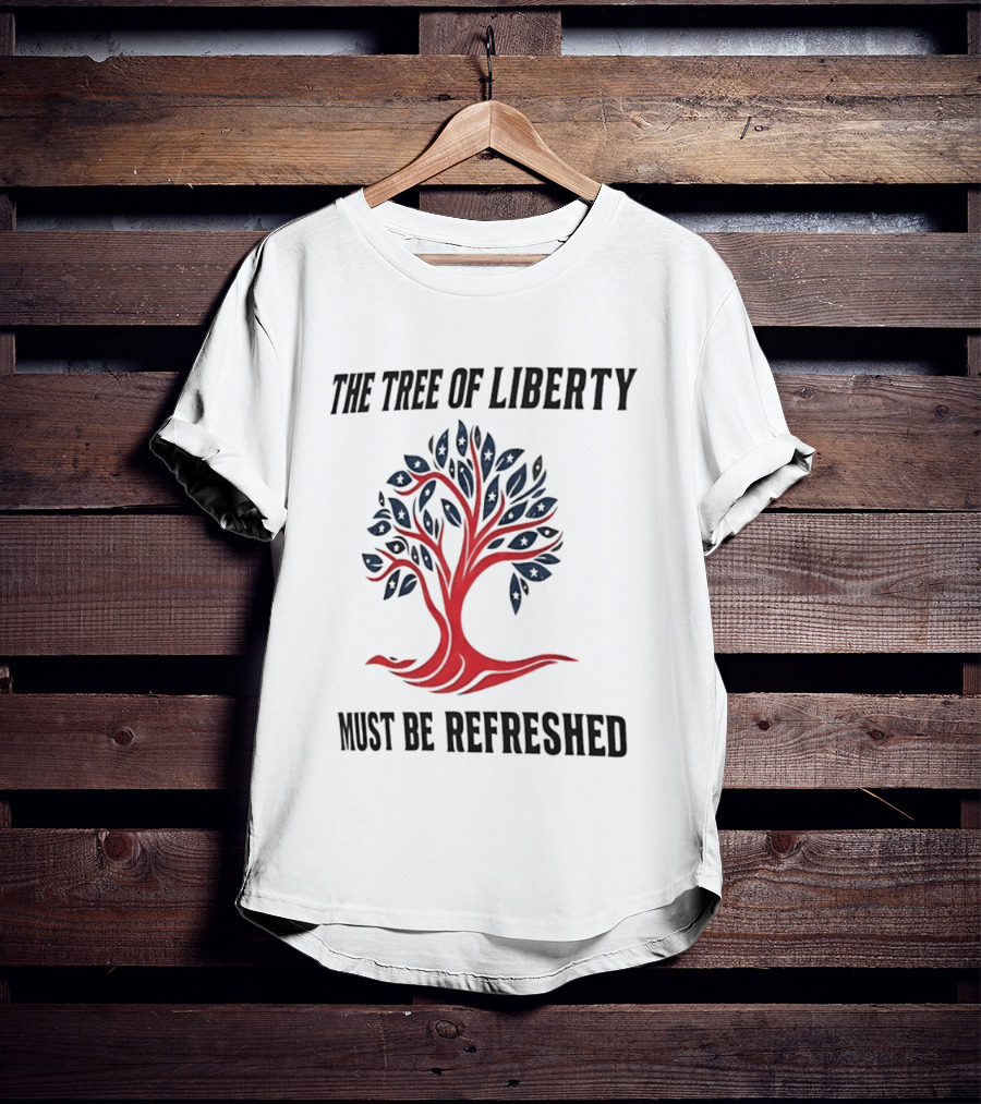 The Tree Of Liberty Must Be Refreshed Red Blue Tree T-Shirt