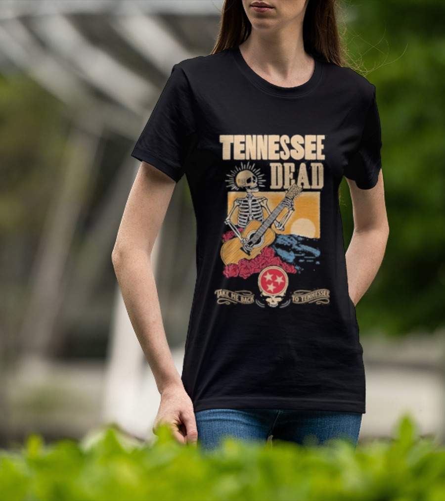 Tennessee Dead United States Of Take Me Back Skeleton Guitar Sun Roses T-Shirt