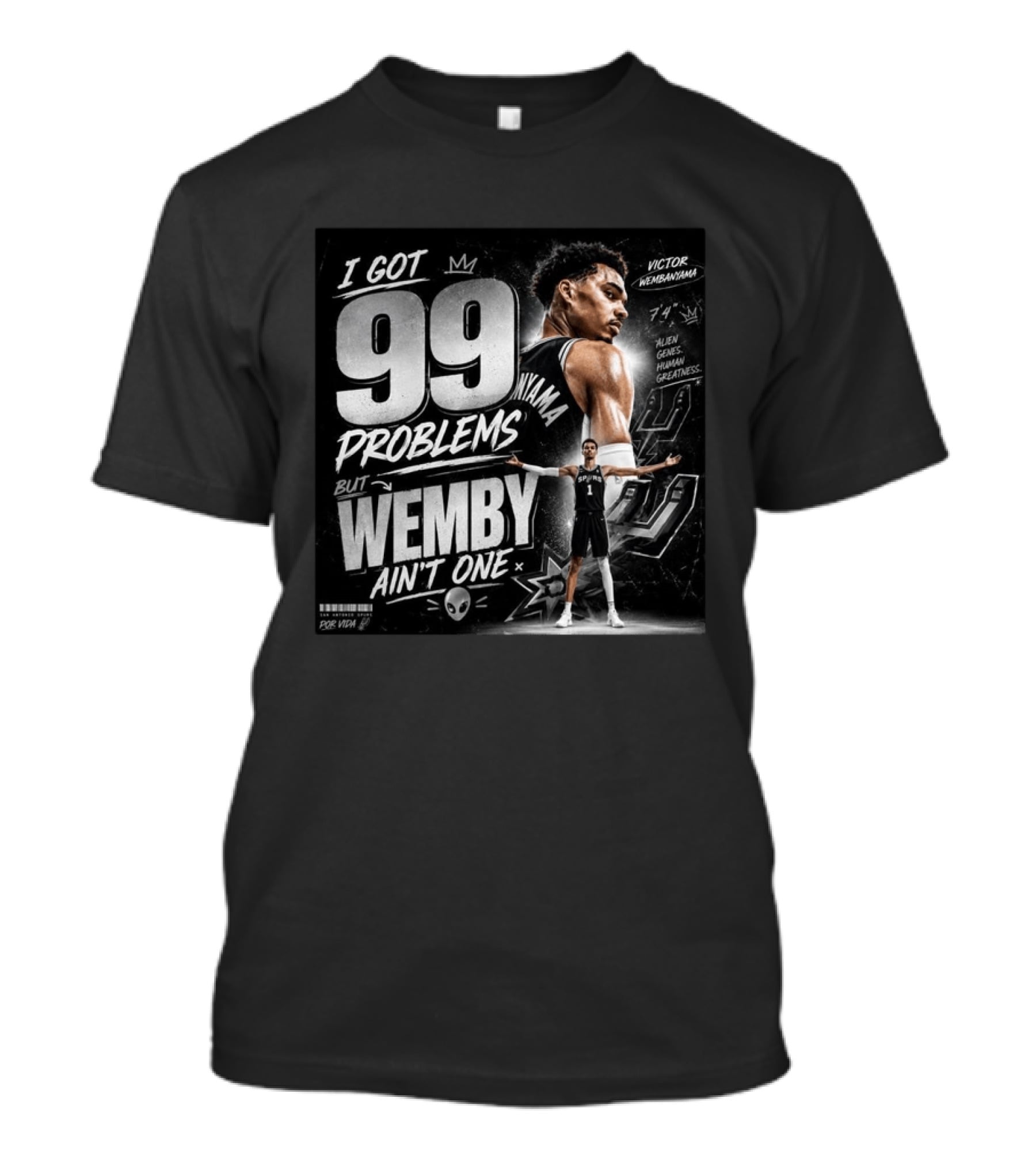 Victor Wembanyama San Antonio Spurs I Got 99 Problems But Wemby Ain't One Basketball Star 7'4" Alien Genes Human Greatness T-Shirt