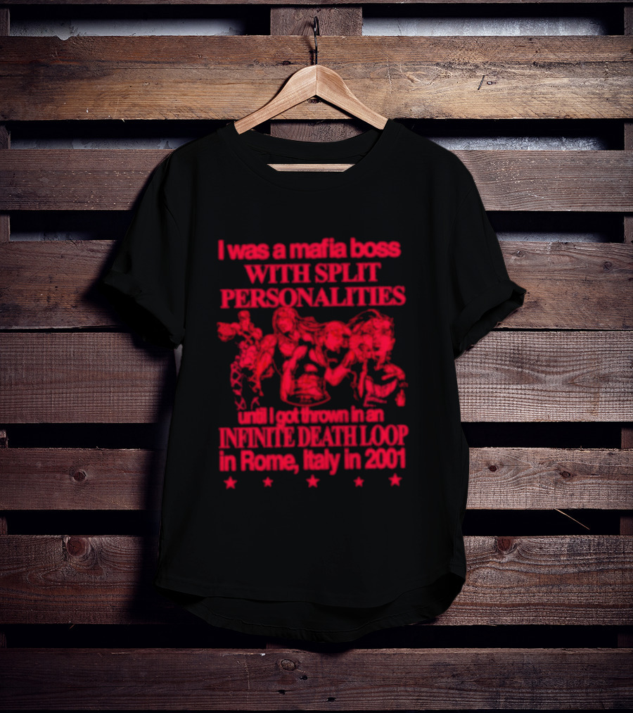 I Was A Mafia Boss With Split Personalities Purple Death Loop Rome Italy 2001 T-Shirt