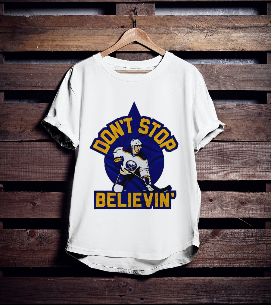 Buffalo Sabres NHL Hockey Don't Stop Believin T-Shirt
