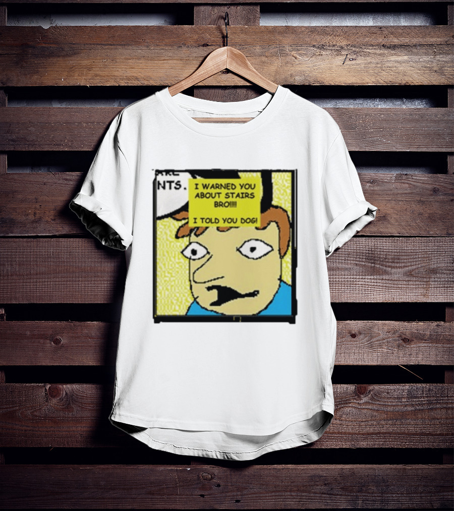 I Warned You About Stairs Bro I Told You Dog Meme Comic Panel T-Shirt