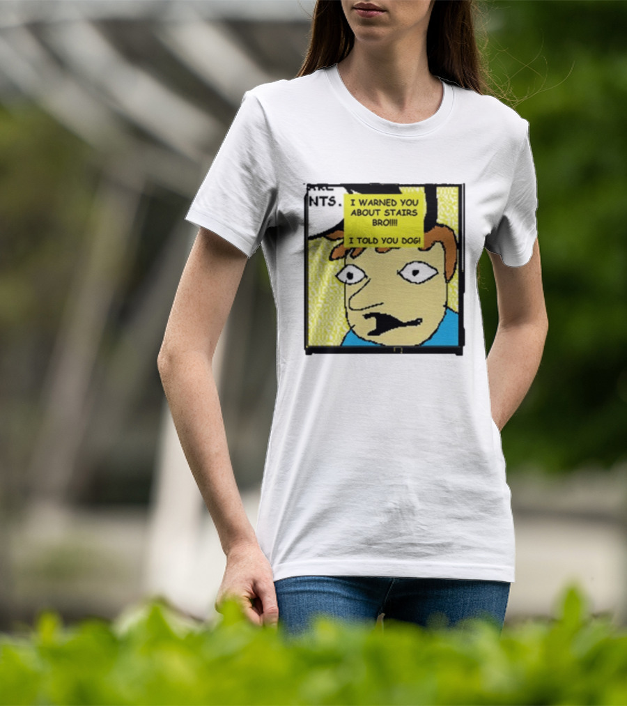 I Warned You About Stairs Bro I Told You Dog Meme Comic Panel T-Shirt