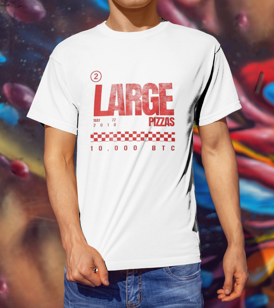 May 22 2010 Large Pizzas 10000 BTC T-Shirt