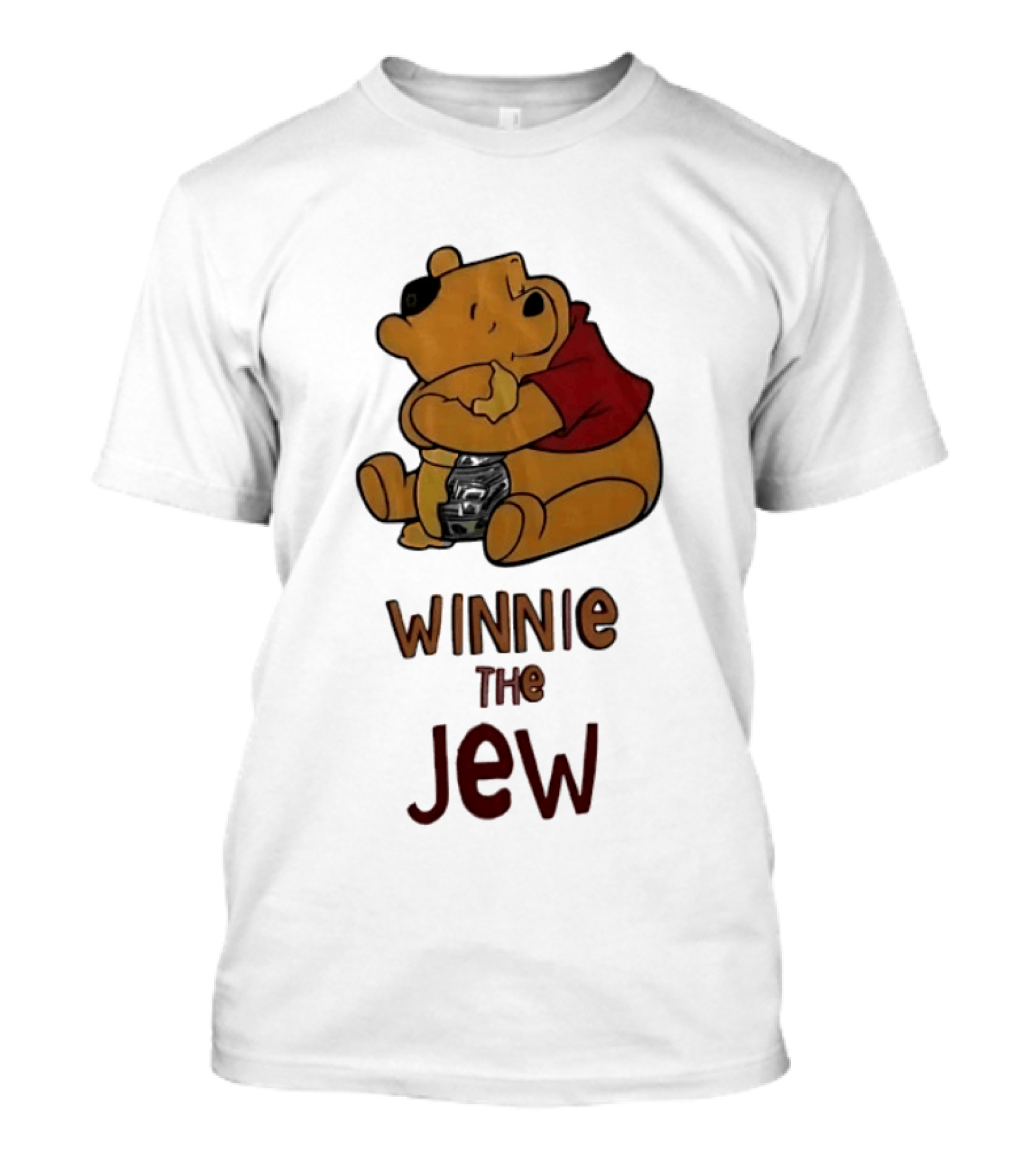 Winnie The Jew T-Shirt