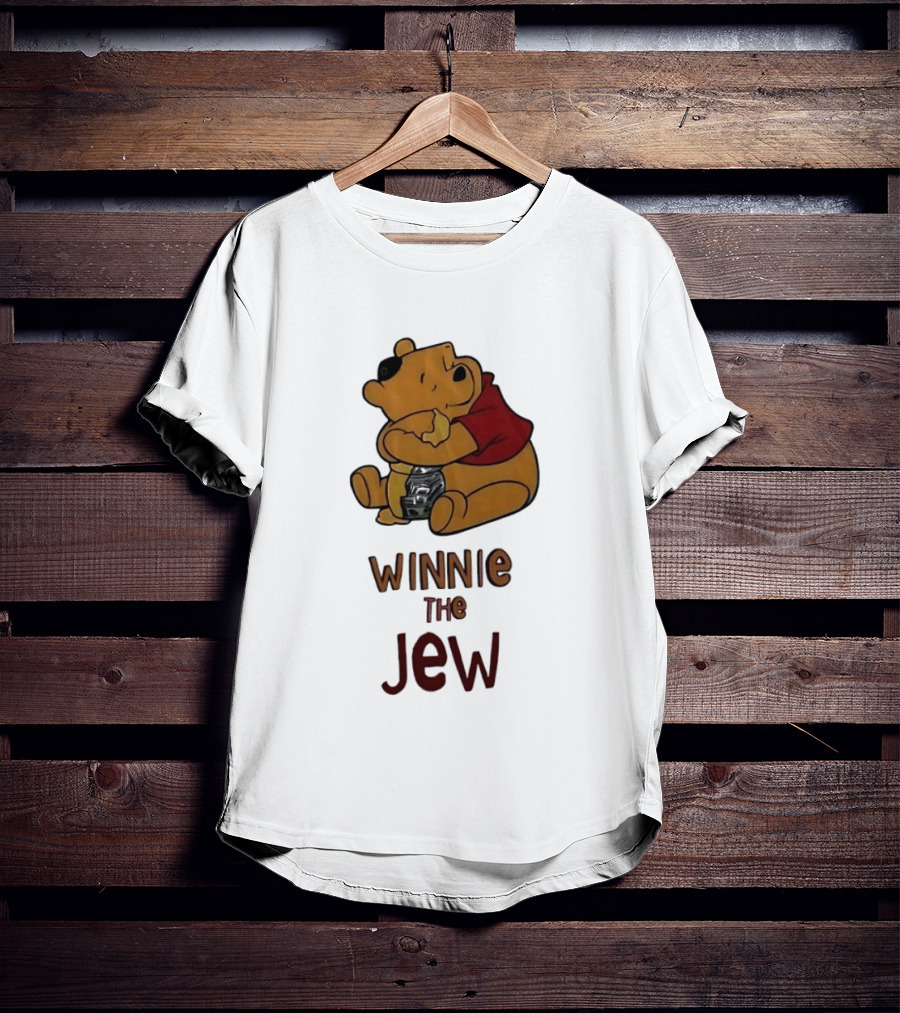 Winnie The Jew T-Shirt