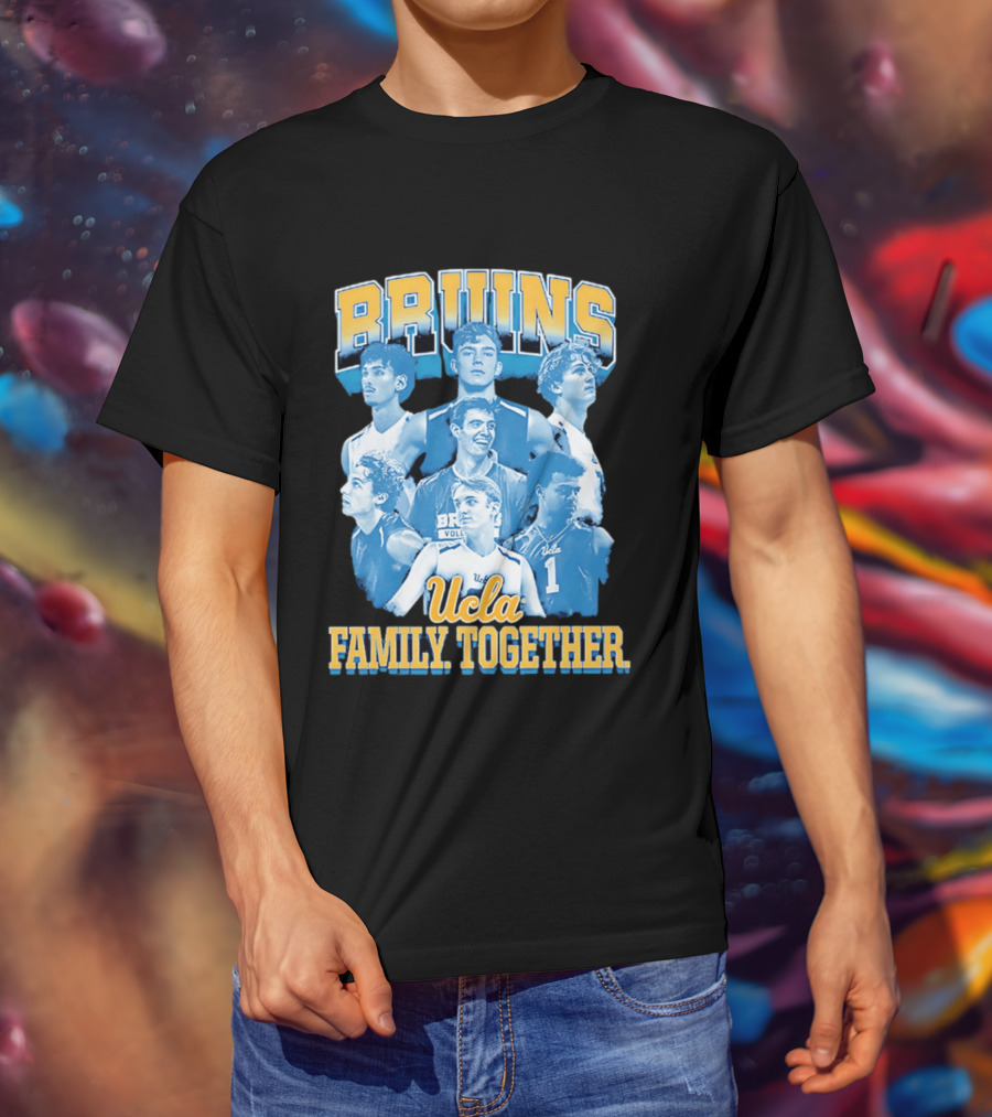 Bruins Volleyball UCLA Family Together Team Spirit T-Shirt