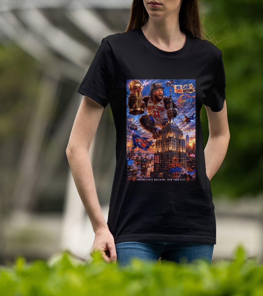 New York Knicks Captain Clutch Empire State Building We Can Take Anyone NBA Champion T-Shirt