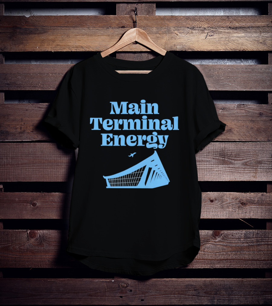Main Terminal Energy Airport Vibes Airplane T-Shirt
