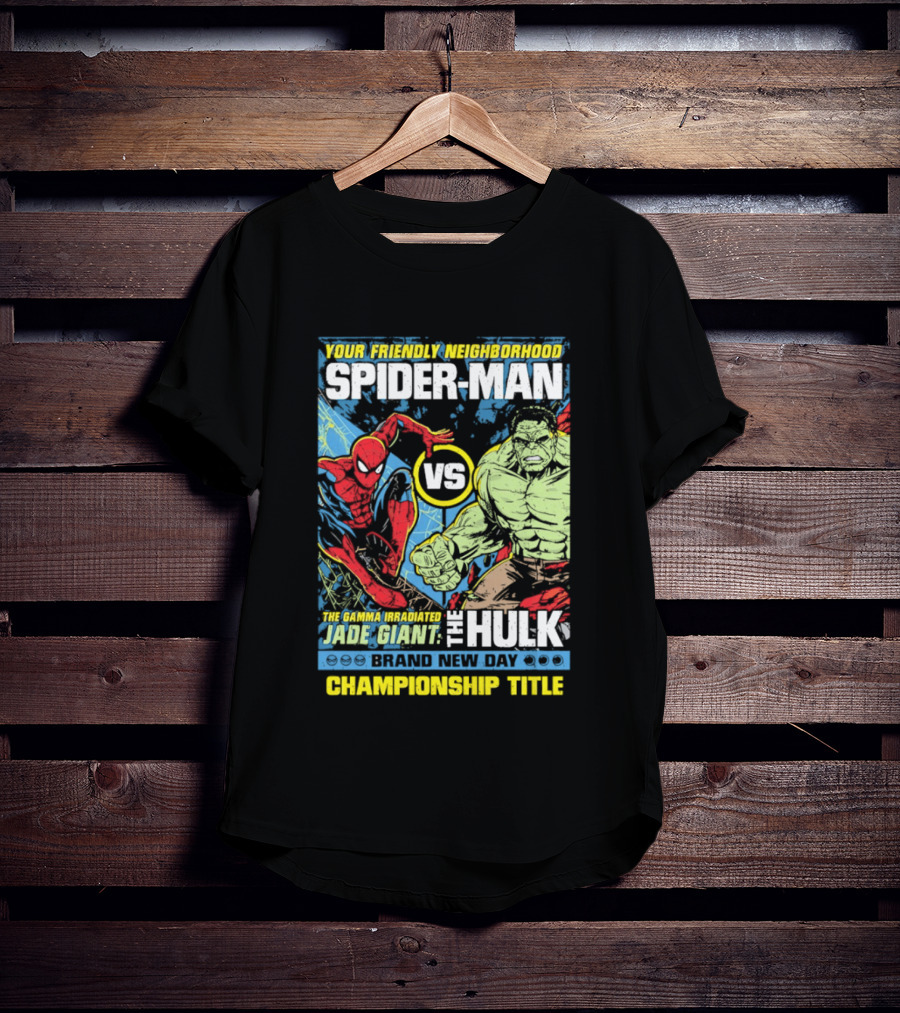 Your Friendly Neighborhood Spider Man Vs The Hulk Championship Title Brand New Day T-Shirt
