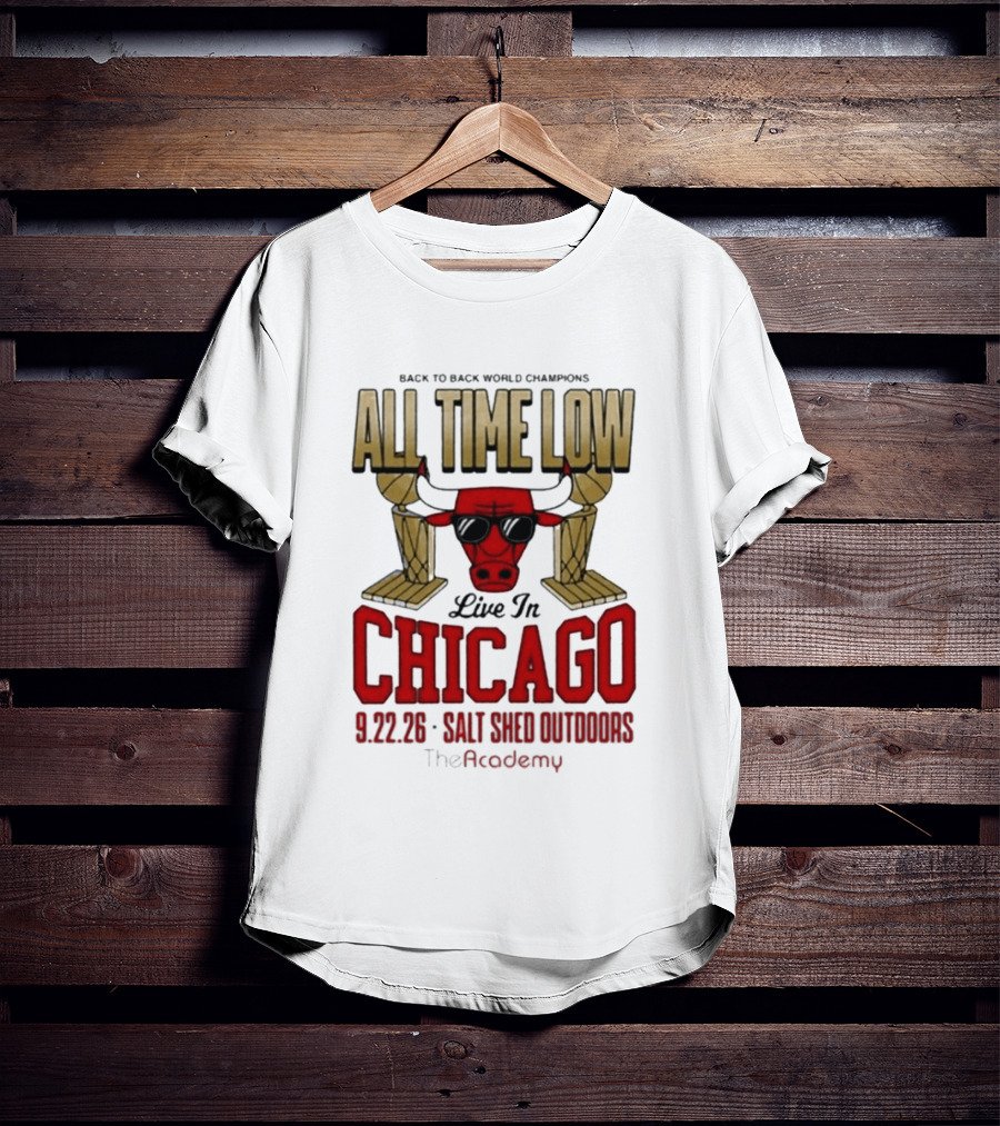 Back To Back World Champions All Time Low Live In Chicago 9.22.26 Salt Shed Outdoors The Academy T-Shirt