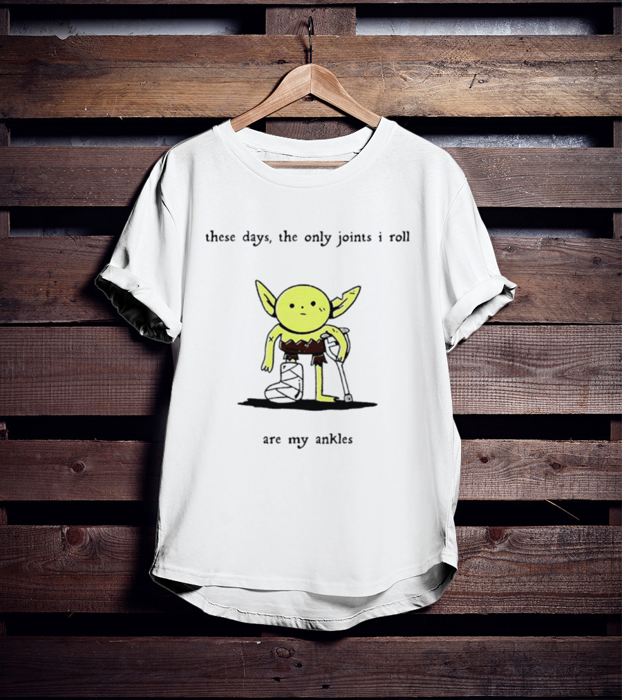 These Days The Only Joints I Roll Are My Ankles Baby Yoda I Guess This Is Growing Up T-Shirt