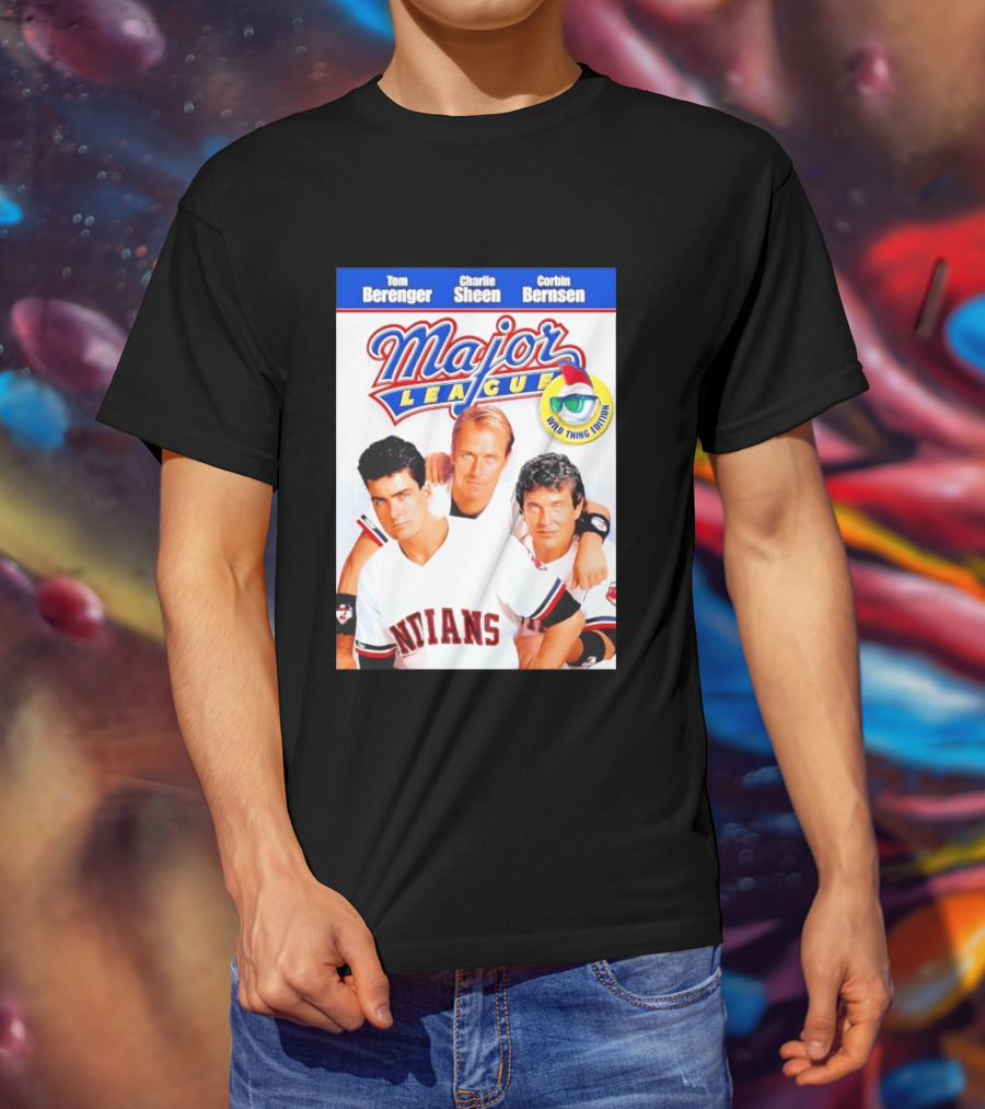 Tom Berenger Charlie Sheen Corbin Bernsen Major League Wild Thing Edition Indians T-Shirt