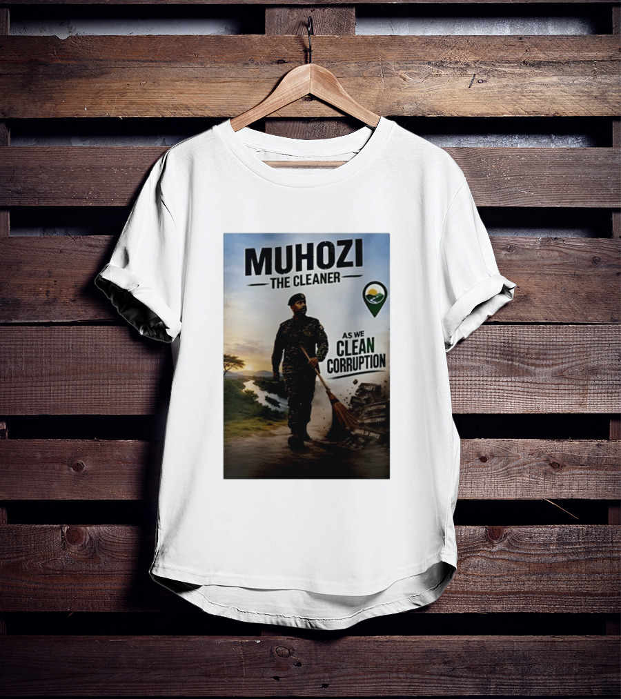 Muhozi The Cleaner As We Clean Corruption Theft Nepotism Unemployment Misuse Of Office T-Shirt