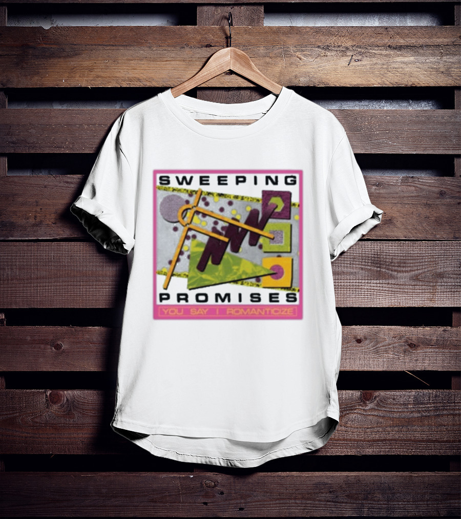 Sweeping Promises You Say I Romanticize Retro Abstract T-Shirt