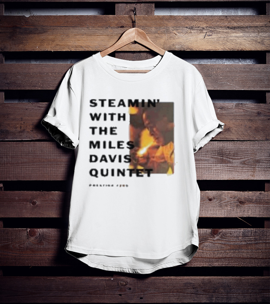 Steamin' With The Miles Davis Quintet Prestige 7200 T-Shirt