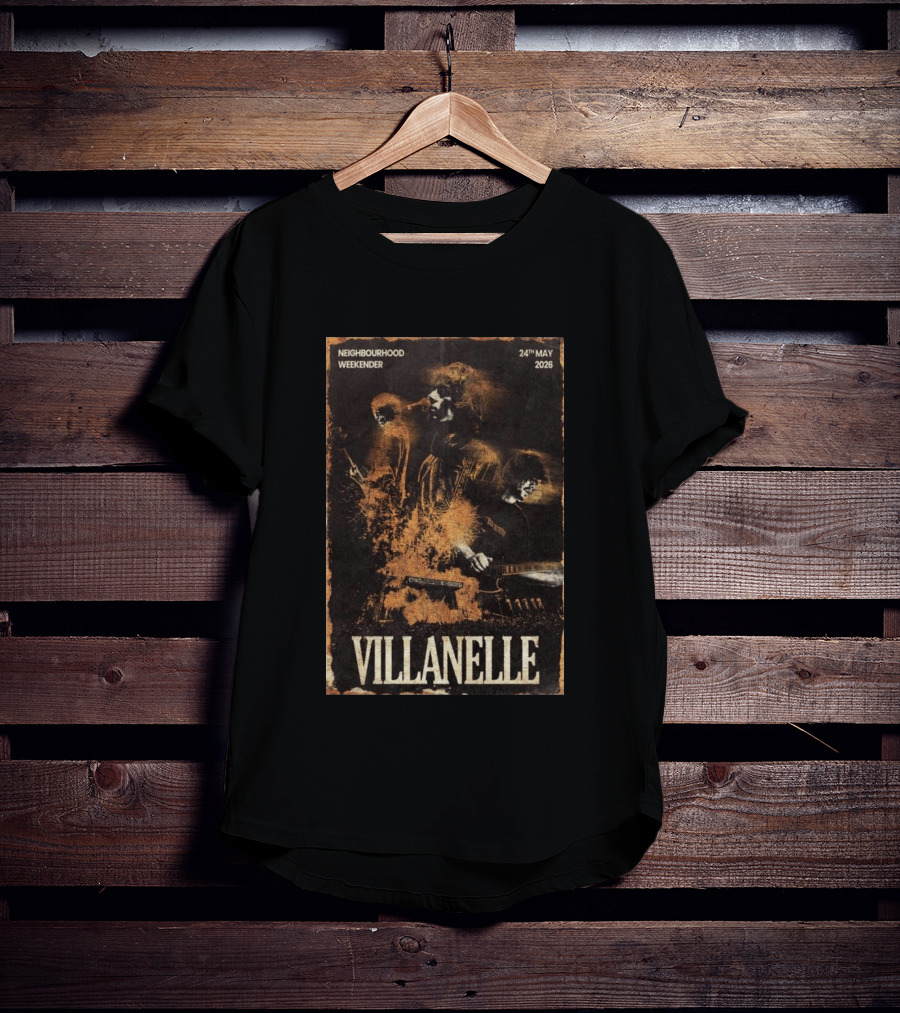 VILLANELLE Neighbourhood Weekender 24th May 2026 T-Shirt