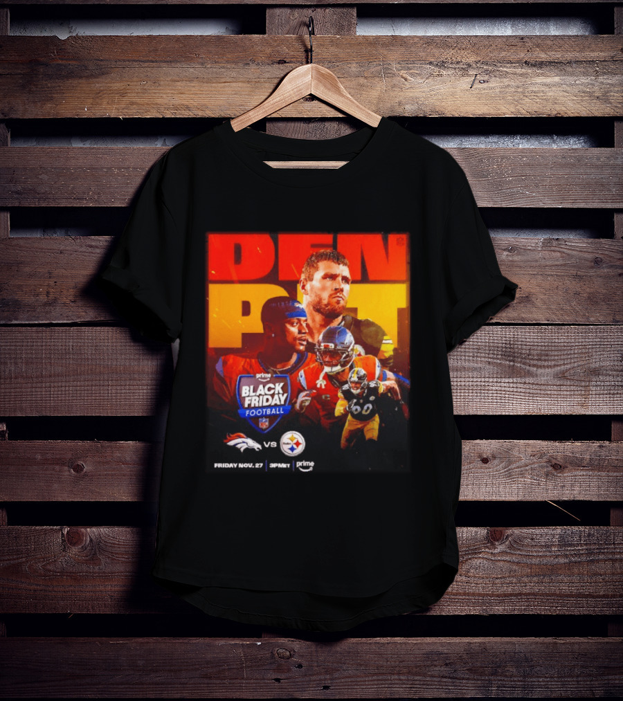 Prime Black Friday Football Denver Broncos Vs Pittsburgh Steelers Friday Nov 27 3PM ET T-Shirt