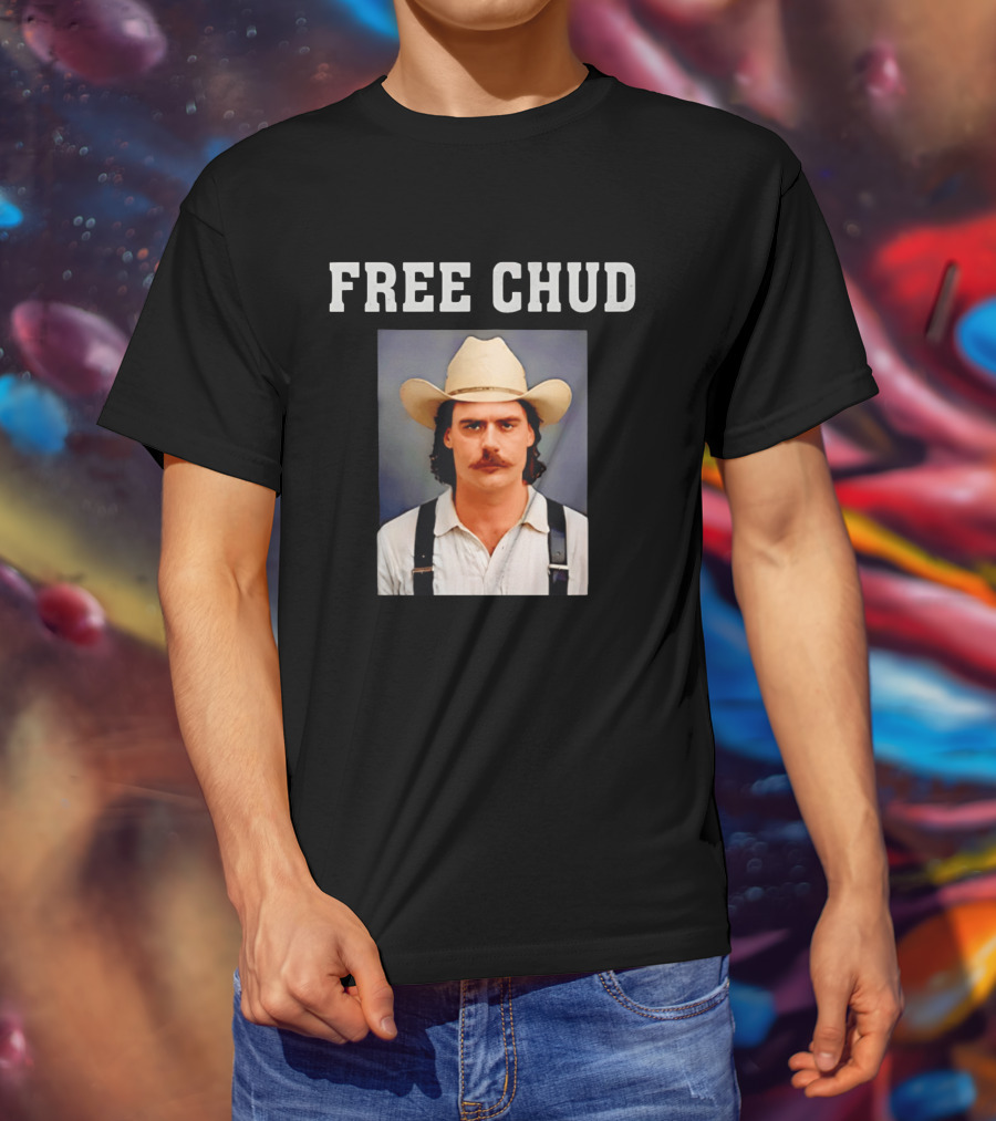 Free Chud Cowboy Hat Dalton Eatherly T-Shirt