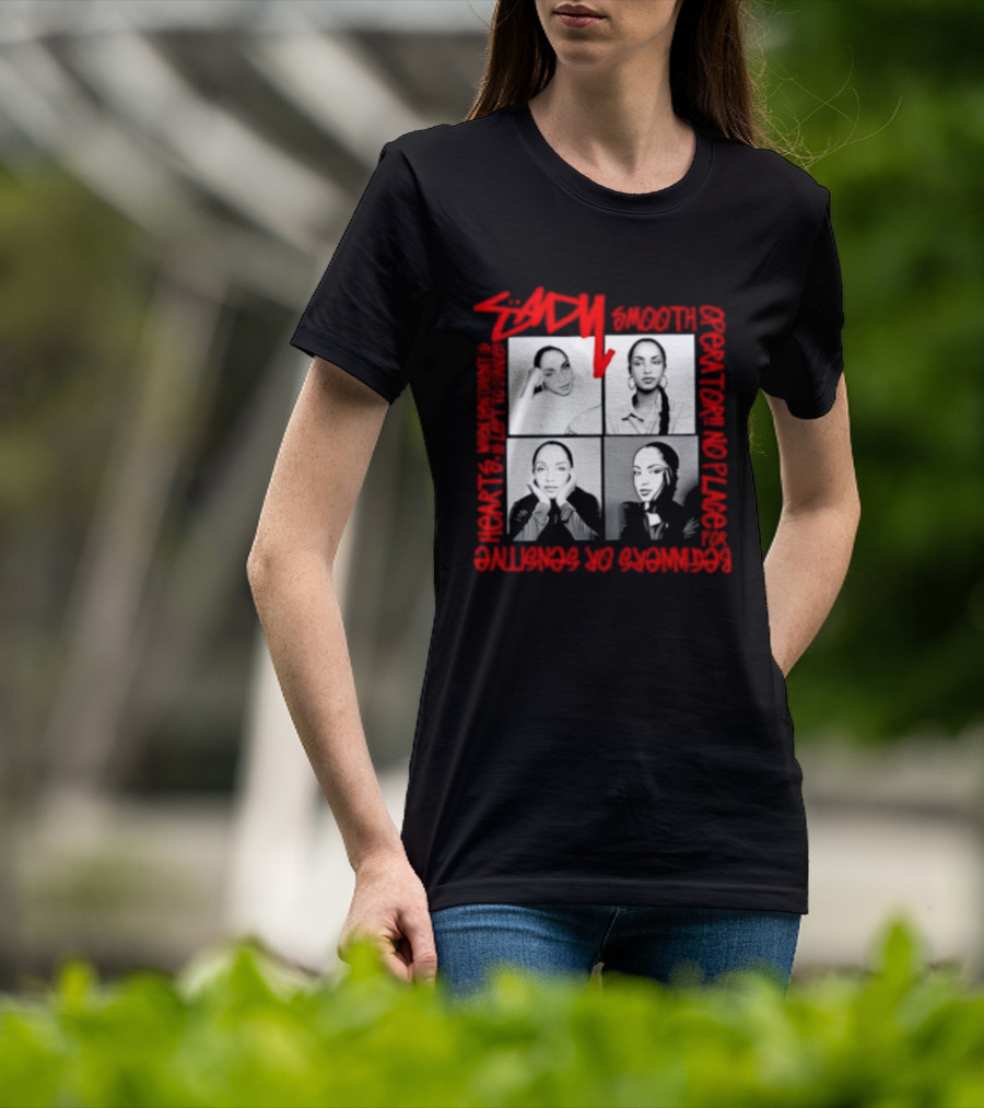 Sade Smooth Operator Sentiment Hearts Lofty Love Beginners Sensitive T-Shirt