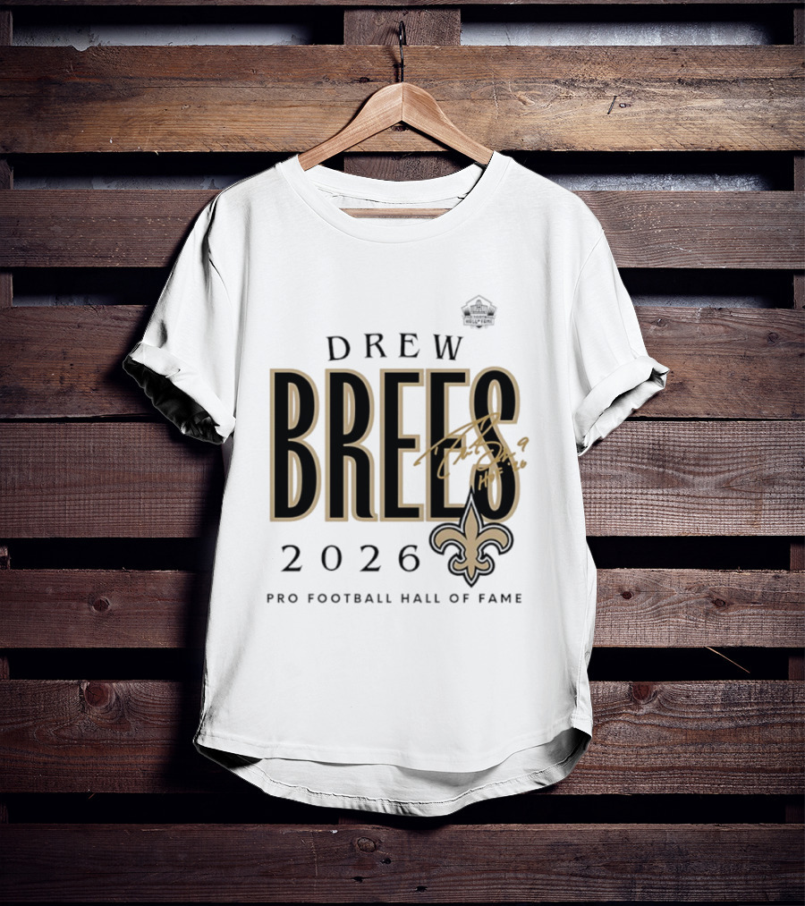 Drew Brees 2026 New Orleans Saints Pro Football Hall Of Fame T-Shirt