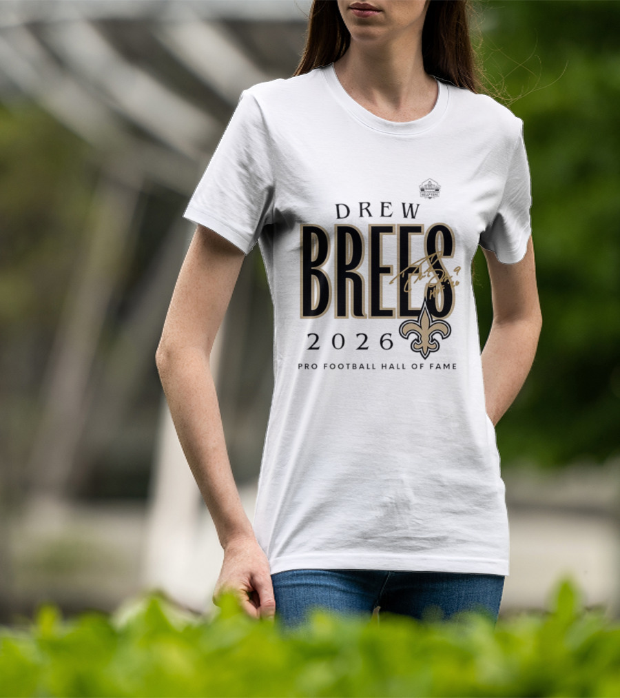 Drew Brees 2026 New Orleans Saints Pro Football Hall Of Fame T-Shirt