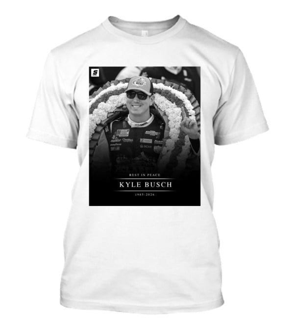 Rest In Peace Kyle Busch 1985 2026 NASCAR T-Shirt