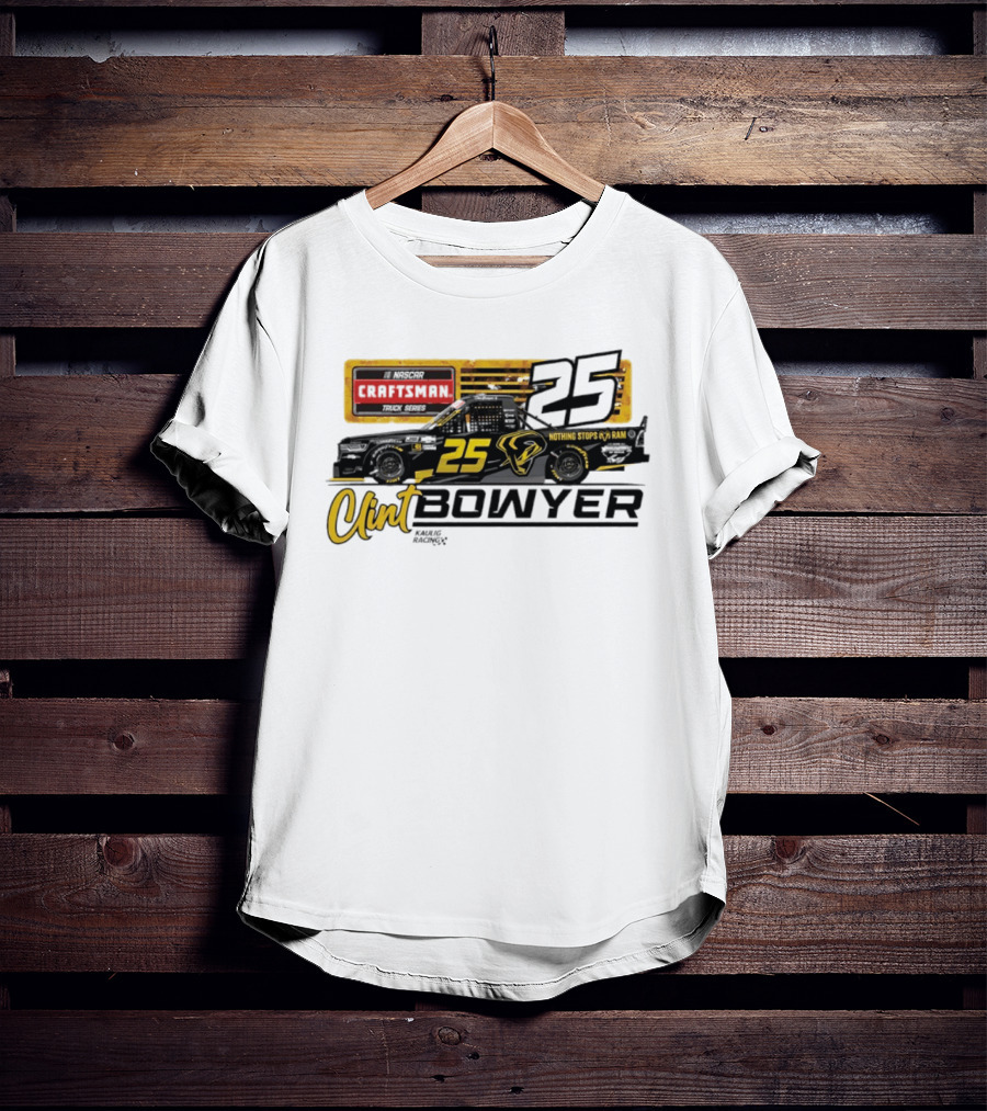 Clint Bowyer Kaulig Racing Ram 1500 NASCAR No 25 Craftsman Truck Series T-Shirt