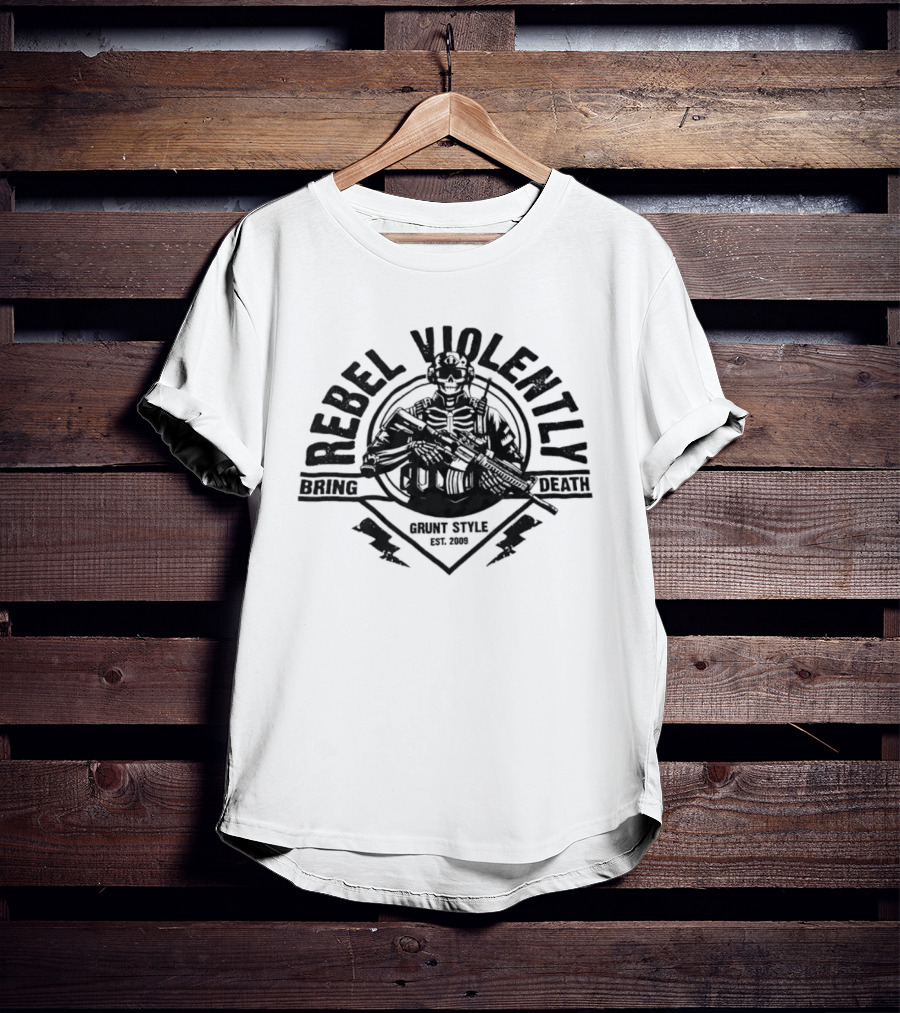 Rebel Violently Bring Death Grunt Est 2009 Violent Charge Electric T-Shirt