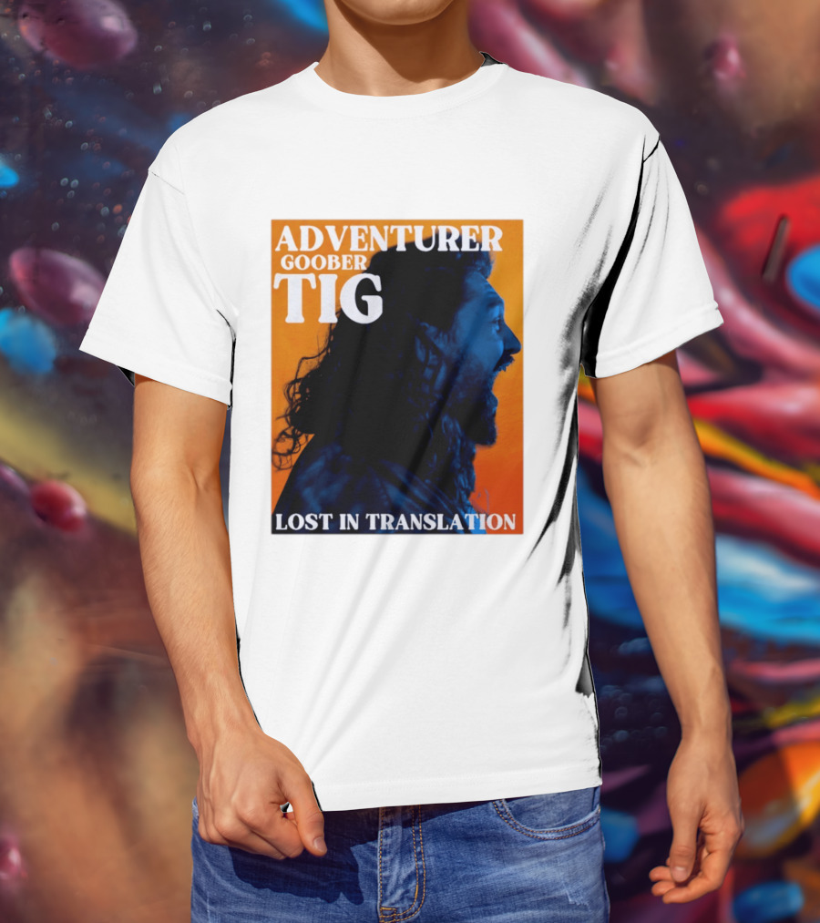 Adventurer Goober Tig Lost In Translation Vibrant Profile T-Shirt