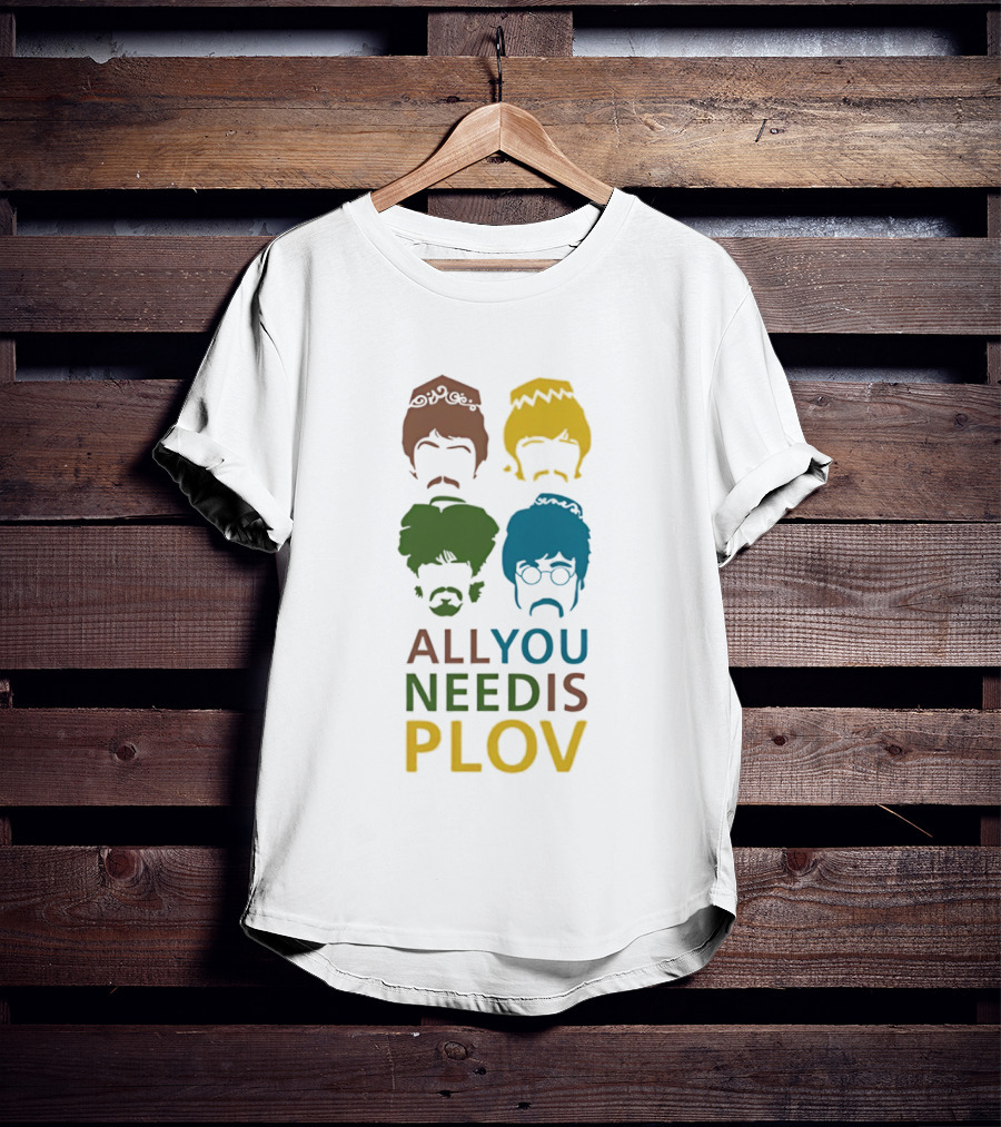 All You Need Is Plov Beatles Pop T-Shirt