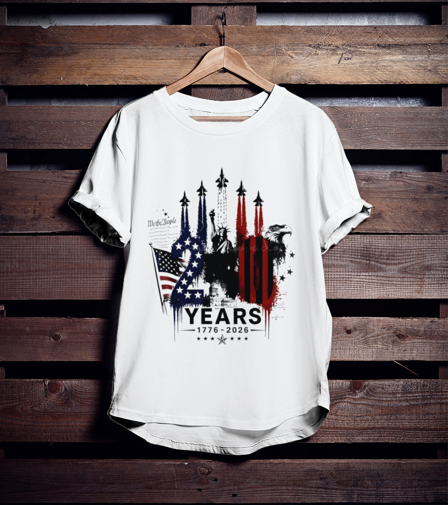 Semiquincentennial 250 Years 1776 2026 USA We The People Fireworks Statue Of Liberty Bald Eagle American Flag T-Shirt