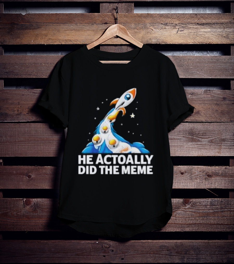 He Actoally Did The Meme Rocket Launch Planets T-Shirt