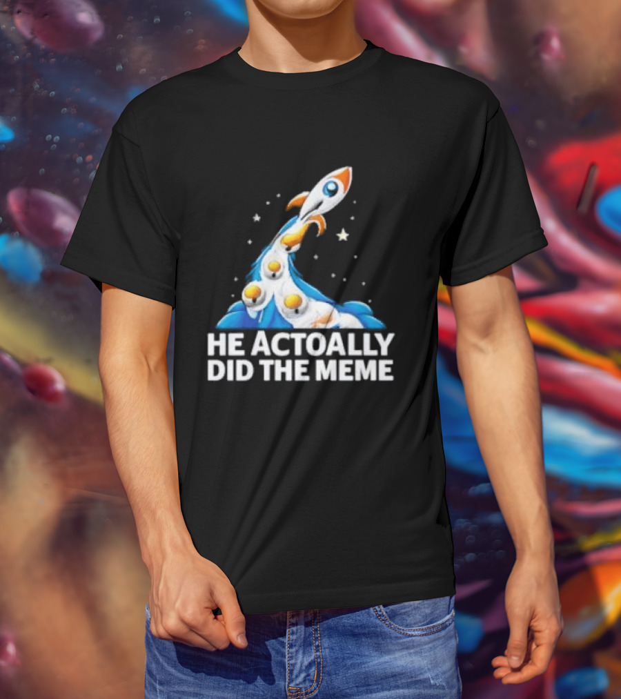 He Actoally Did The Meme Rocket Launch Planets T-Shirt