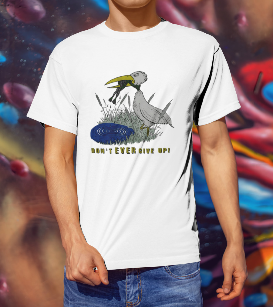 Heron And Frog Don't Ever Give Up Motivational Wildlife Scene T-Shirt