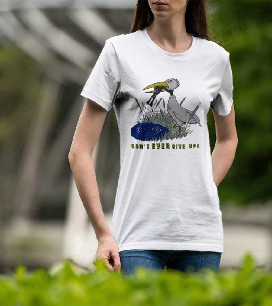Heron And Frog Don't Ever Give Up Motivational Wildlife Scene T-Shirt