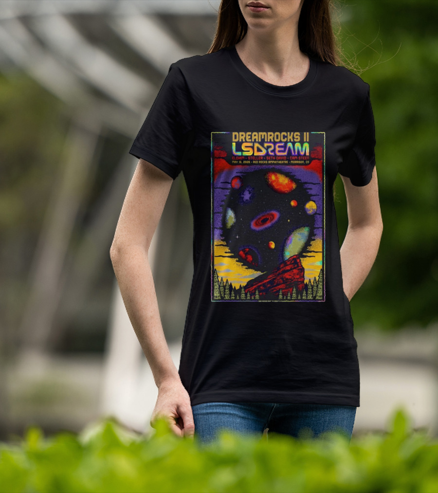 DREAMROCKS II LSDREAM Elohim Steller Seth David Cam Steen May 16 2026 Red Rocks Amphitheatre Morrison CO T-Shirt