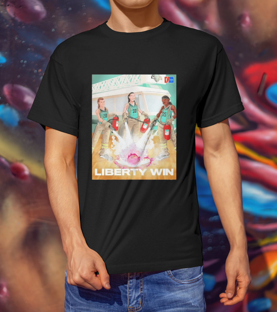 Liberty Win New York Liberty Extinguish Portland Fire Opening Night WNBA T-Shirt