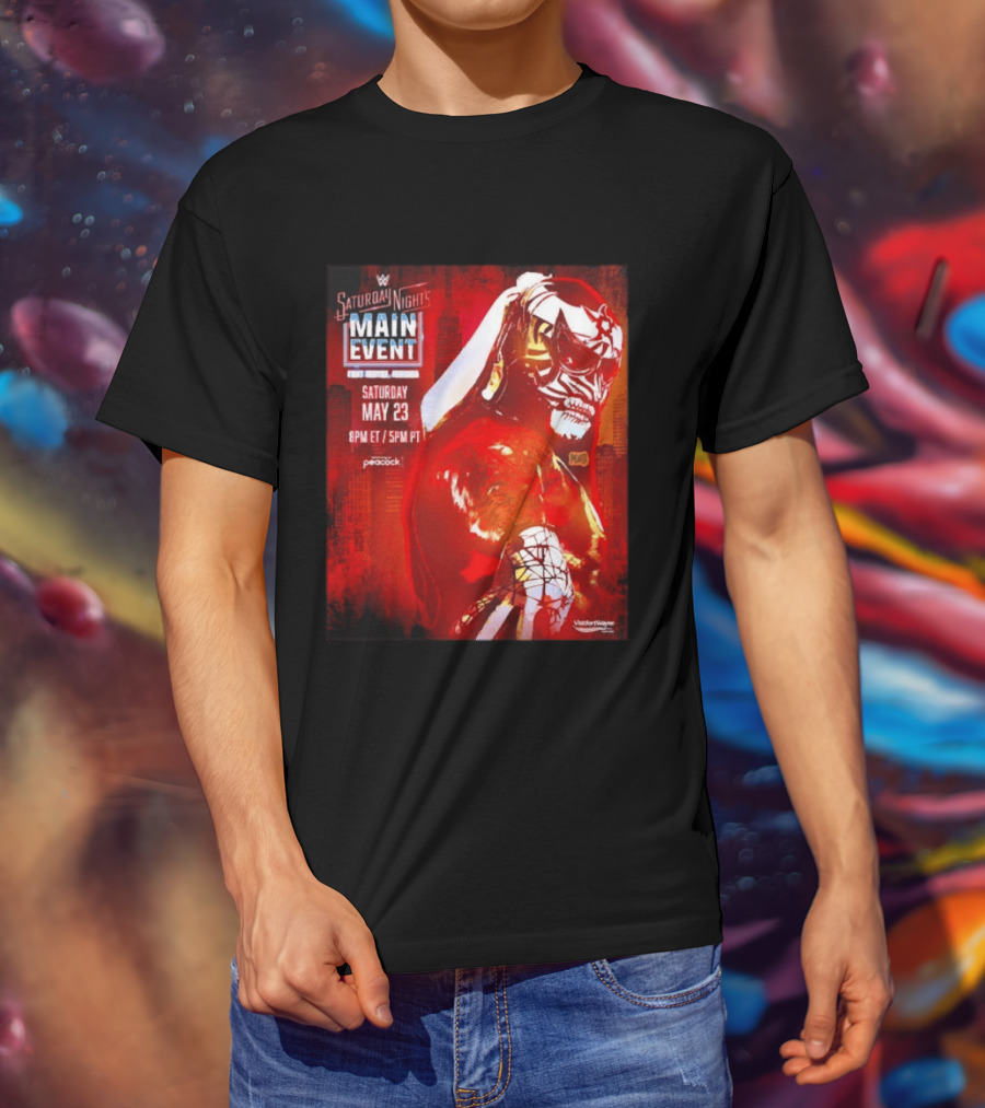 Saturday Night's Main Event May 23 Peacock Fort Wayne Indiana T-Shirt