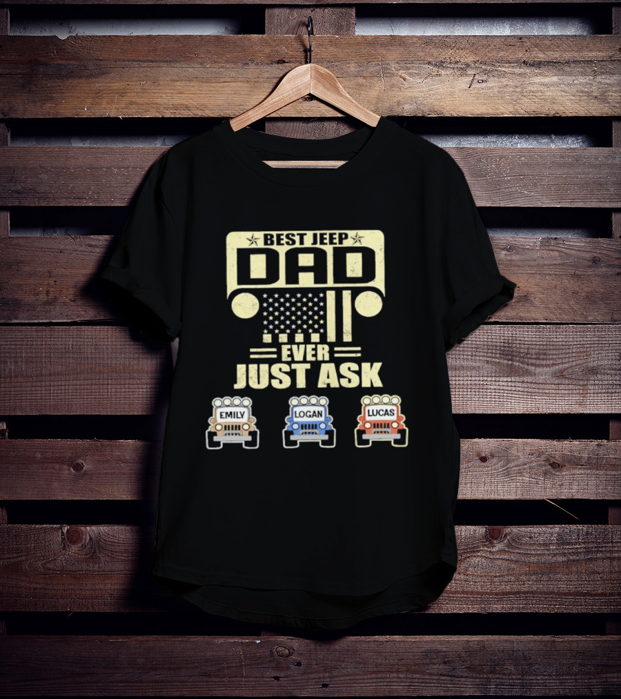 Best Jeep Dad Ever Just Ask Emily Logan Lucas Jeep Grille Stars Classic Off Road T-Shirt
