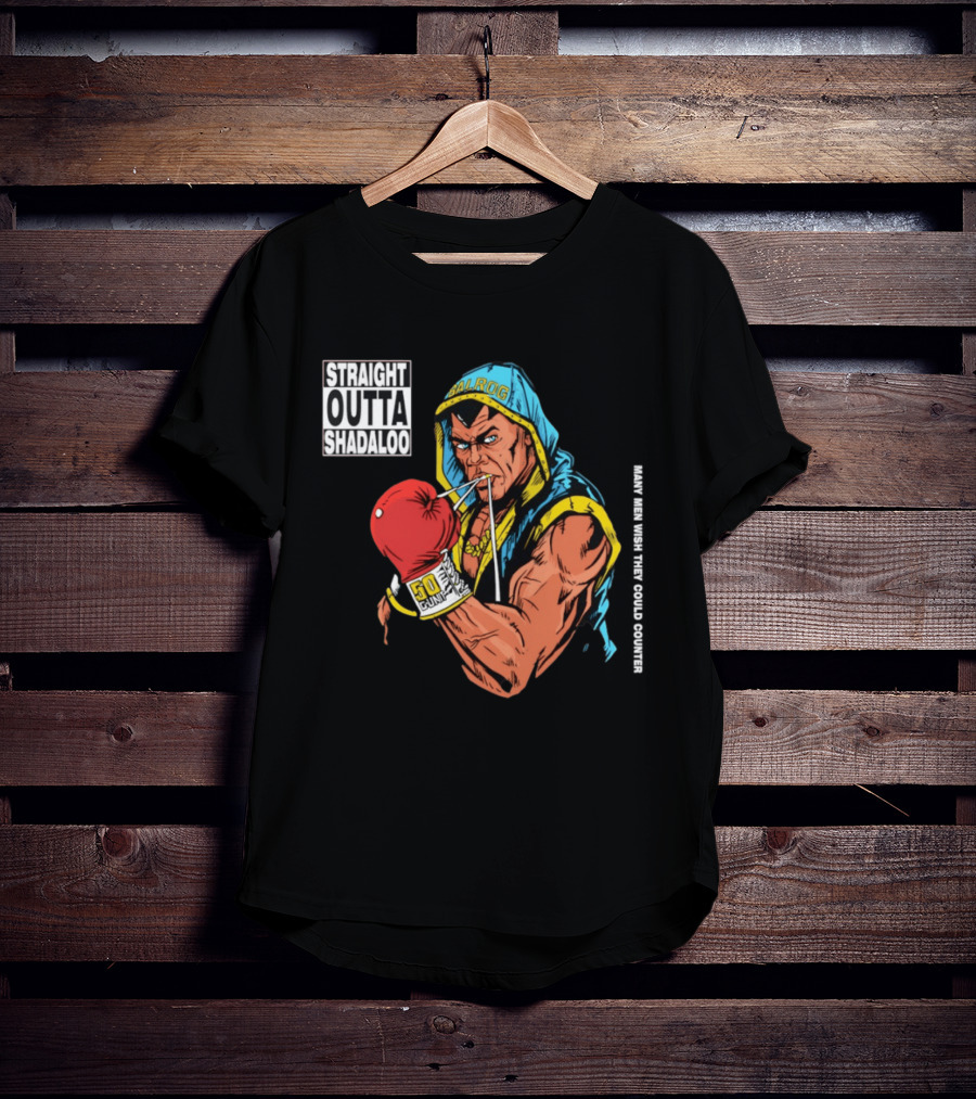 Straight Outta Shadaloo Balrog Boxer Many Men Wish They Could Counter 50 GUNZ T-Shirt
