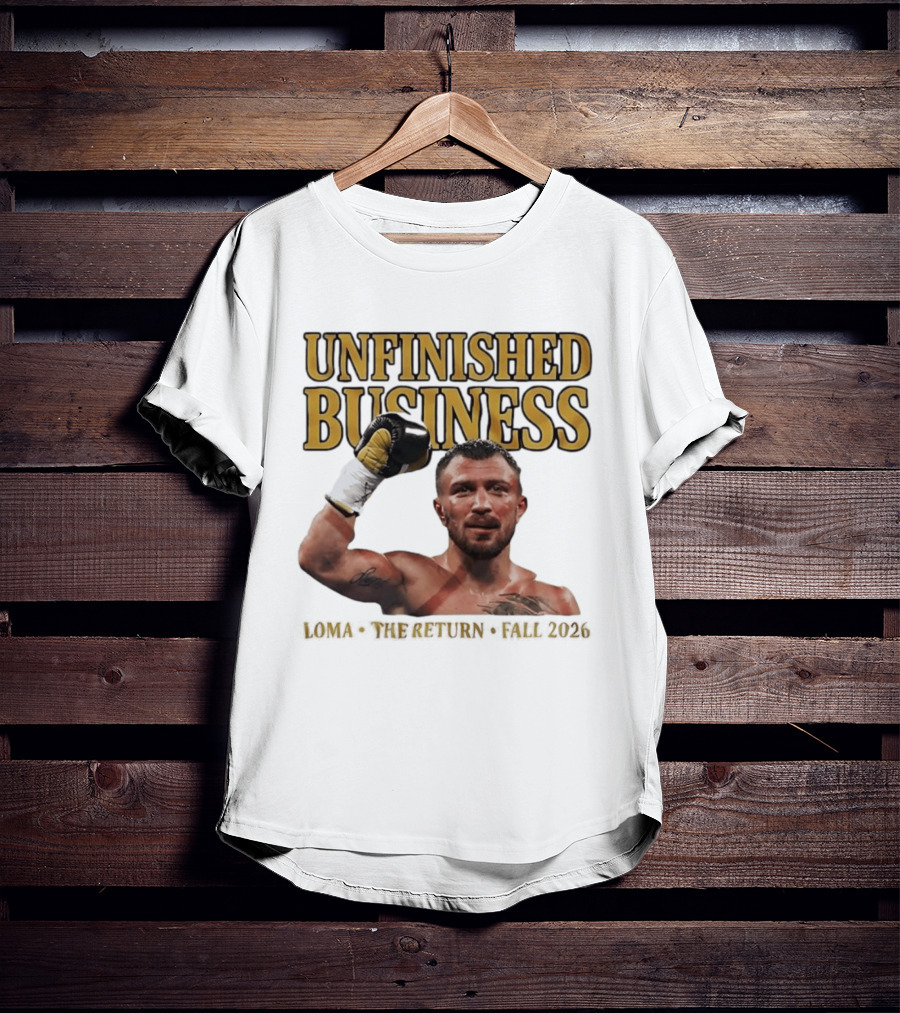 Unfinished Business Vasiliy Lomachenko Boxer Pose Return Fall 2026 T-Shirt